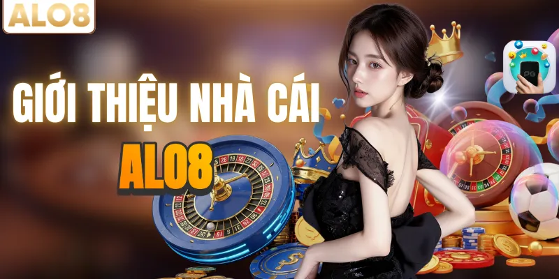 ALO8 – Nhà Cái Trực Tuyến ALO8 Đẳng Cấp | Truy Cập Hơn 3000 Games Hấp Dẫn 10 Tìm hiểu về nhà cái uy tín ALO8